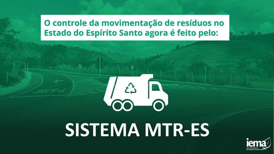 Iema lança Sistema Estadual On-line de Manifesto de Transporte de Resíduos Sólidos